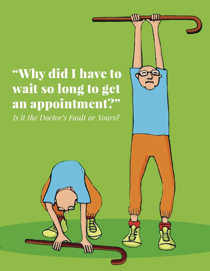 Is it the Doctor’s Fault or Yours? Wait Times