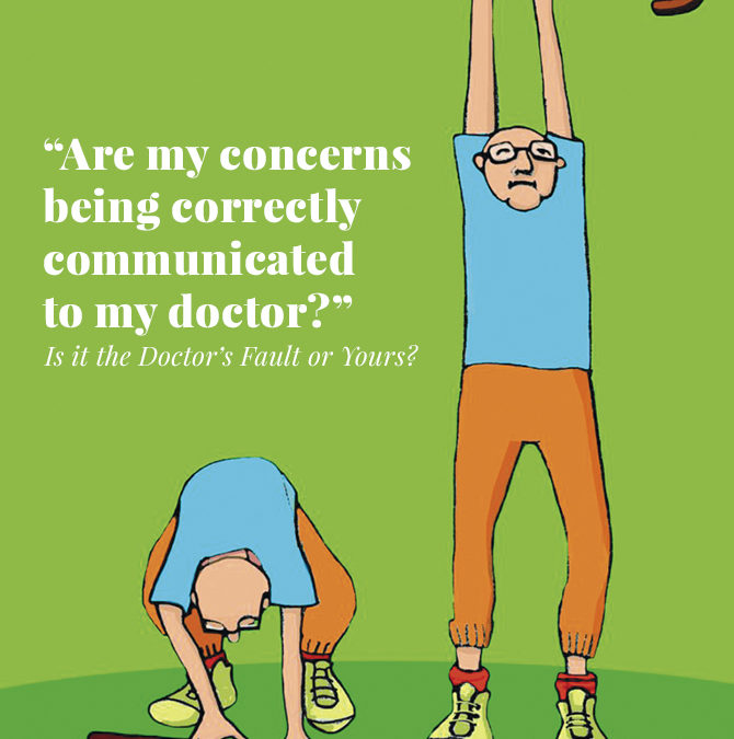 Is it the Doctor’s Fault or Yours? Communication